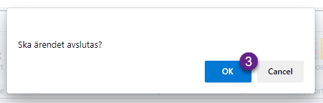 Bekräfta avsluta ärende